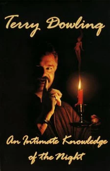 An Intimate Knowledge of the Night by Terry Dowling