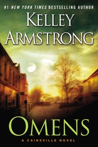 Omens (Cainsville #1) by Kelley Armstrong