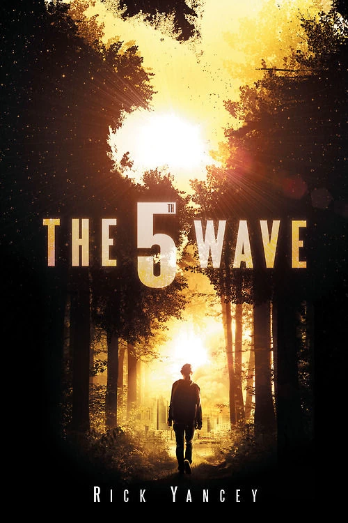 The 5th Wave (The 5th Wave #1) by Rick Yancey