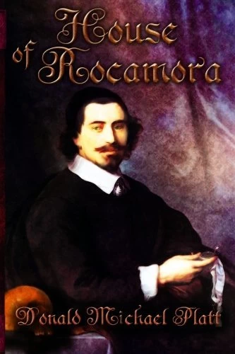 House of Rocamora (Rocamora #2) by Donald Michael Platt