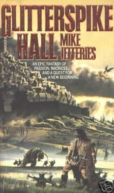 Glitterspike Hall (The Heirs to Gnarlsmyre #1) by Mike Jefferies