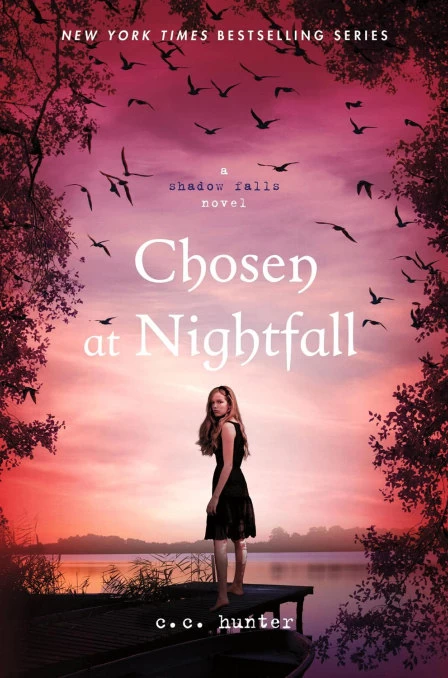 Chosen at Nightfall (Shadow Falls #5) by C. C. Hunter