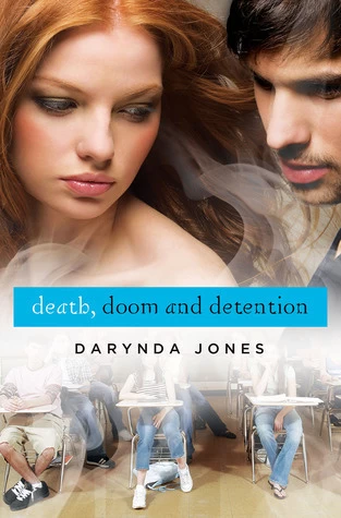 Death, Doom, and Detention (Darklight #2) by Darynda Jones
