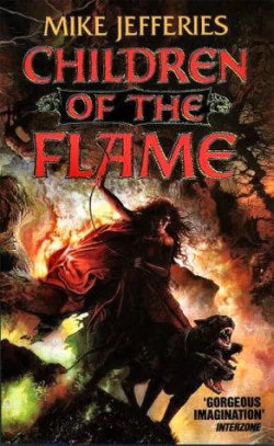 Children of the Flame by Mike Jefferies