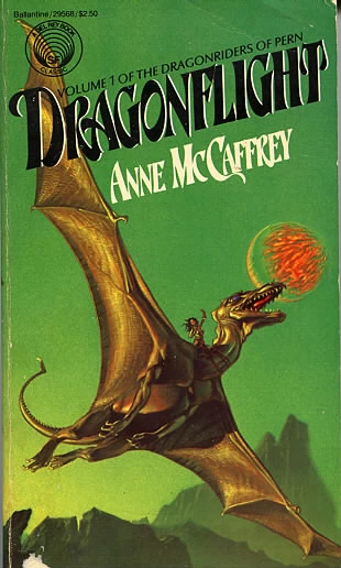 Dragonflight (The Dragonriders of Pern #1) by Anne McCaffrey