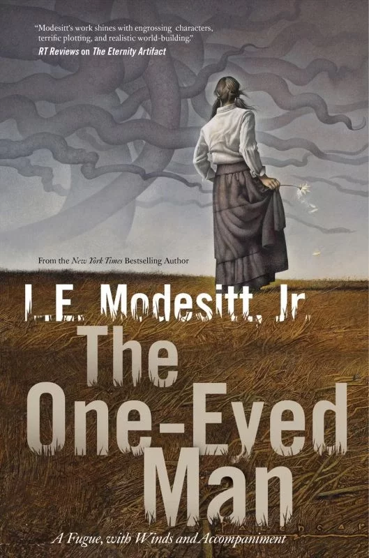 The One-Eyed Man by L. E. Modesitt, Jr.