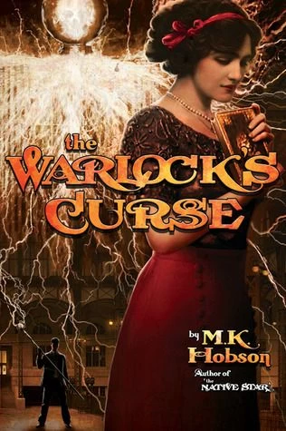 The Warlock's Curse (Veneficas Americana #3) by M. K. Hobson