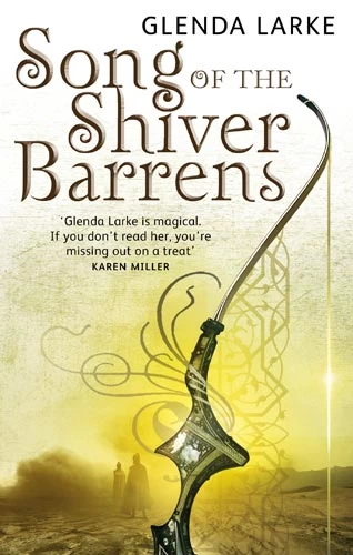 Song of the Shiver Barrens (The Mirage Makers #3) by Glenda Larke