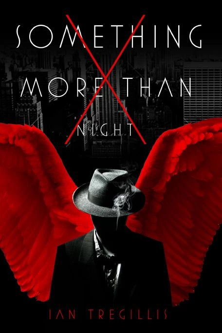 Something More Than Night by Ian Tregillis