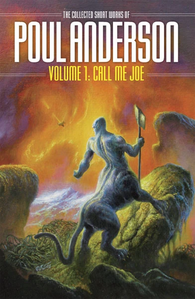 Call Me Joe (The Collected Short Works of Poul Anderson #1) by Poul Anderson