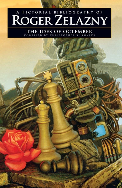 The Ides of Octember: A Pictorial Bibliography of Roger Zelazny by Roger Zelazny