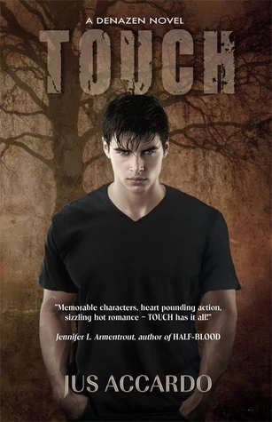 Touch (Denazen #1) by Jus Accardo