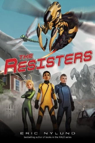 The Resisters (The Resisters #1) by Eric Nylund