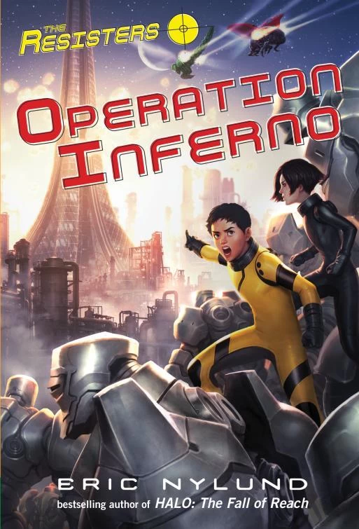Operation Inferno (The Resisters #4) by Eric Nylund