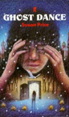 Ghost Dance (Ghost World #3) by Susan Price