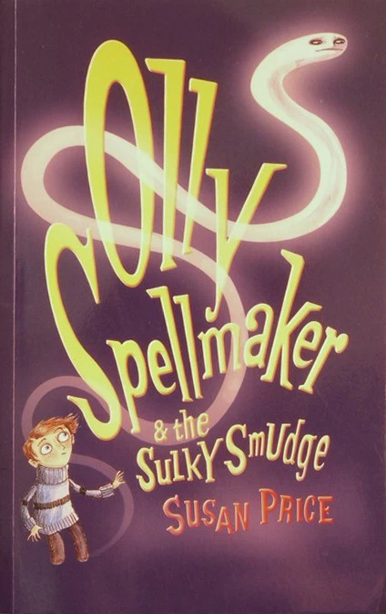 Olly Spellmaker and the Sulky Smudge (Olly Spellmaker #2) by Susan Price