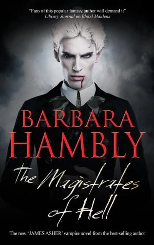 The Magistrates of Hell (James Asher Chronicles #4) by Barbara Hambly