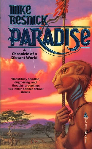 Paradise (A Chronicle of Distant World #1) by Mike Resnick