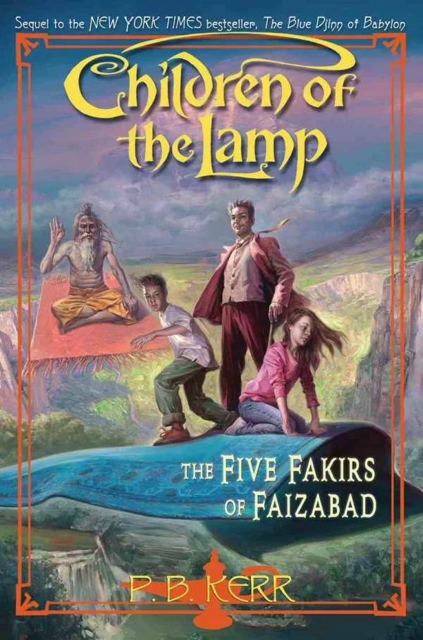 The Five Fakirs of Faizabad (Children of the Lamp #6) by P. B. Kerr