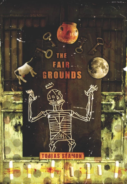 The Fair Grounds by Tobias Seamon