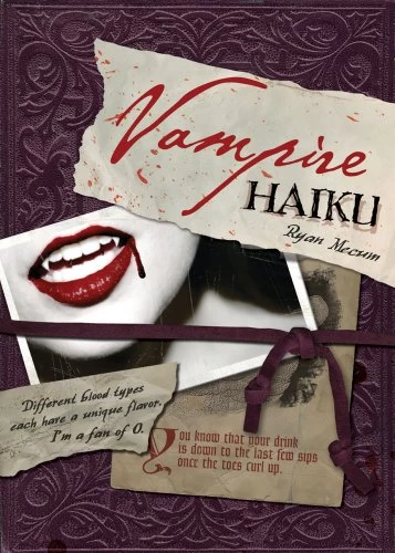 Vampire Haiku by Ryan Mecum