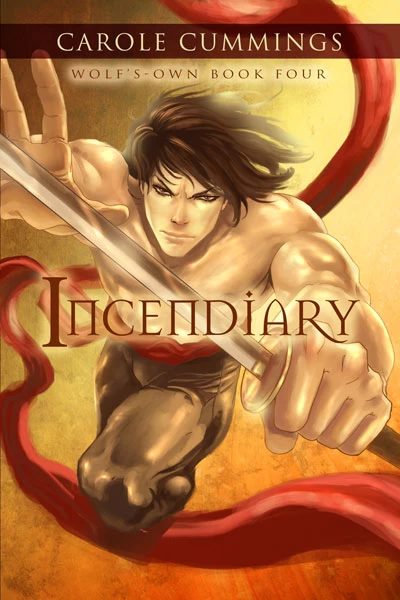 Incendiary (Wolf's-own #4) by Carole Cummings