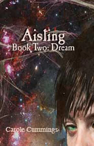 Dream (Aisling #2) by Carole Cummings