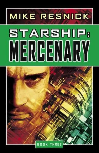 Mercenary (Starship #3) by Mike Resnick