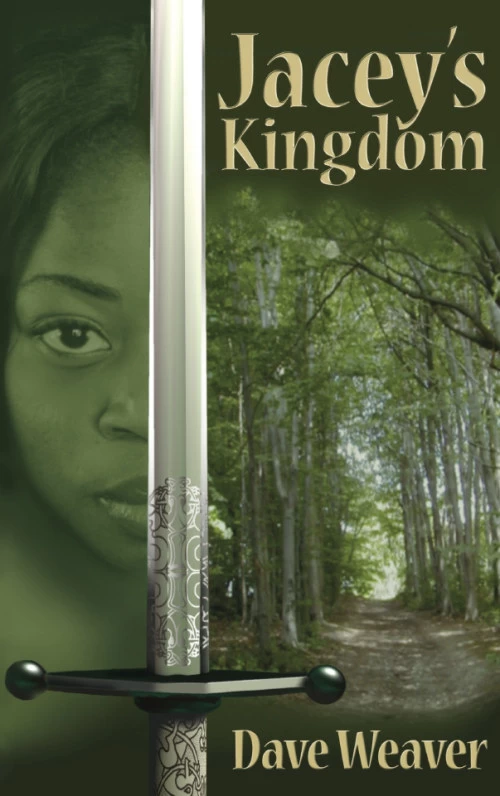Jacey's Kingdom by Dave Weaver