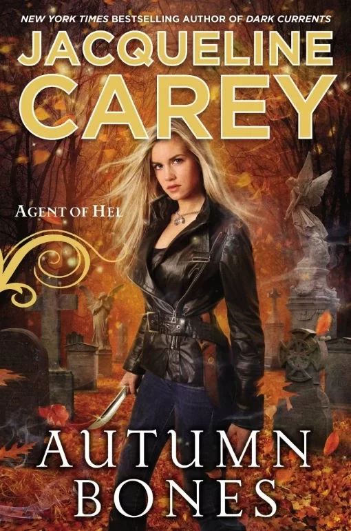 Autumn Bones (Agent of Hel #2) by Jacqueline Carey