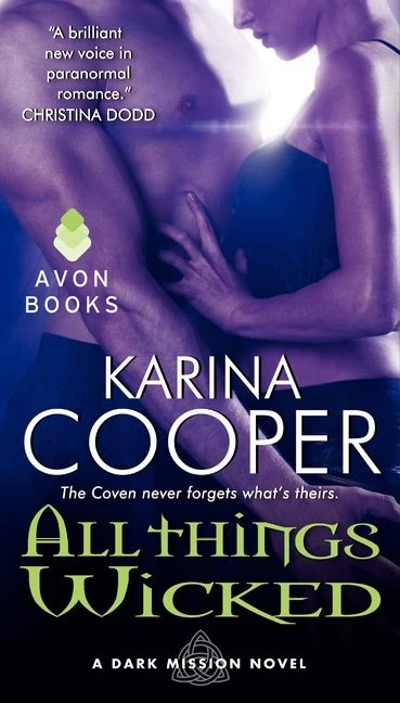 All Things Wicked (Dark Mission #3) by Karina Cooper