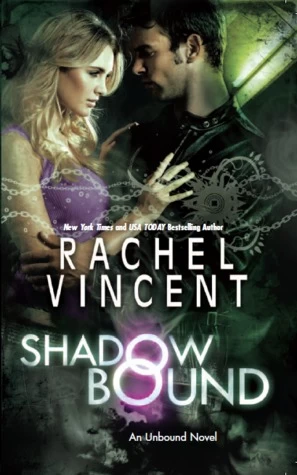 Shadow Bound (Unbound #2) by Rachel Vincent