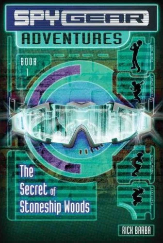 The Secret of Stoneship Woods (Spy Gear Adventures #1) by Rick Barba