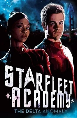 The Delta Anomaly (Star Trek: Starfleet Academy (young adult series) #1) by Rick Barba