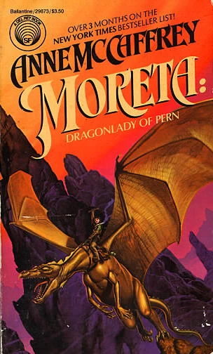 Moreta: Dragonlady of Pern (Pern) by Anne McCaffrey