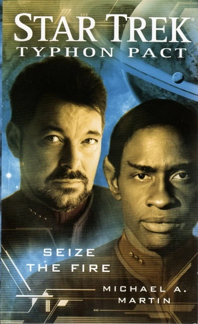Seize the Fire (Star Trek: Typhon Pact #2) by Michael A. Martin