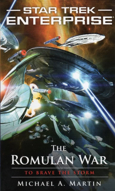 To Brave the Storm (Star Trek: Enterprise: The Romulan War #2) by Michael A. Martin