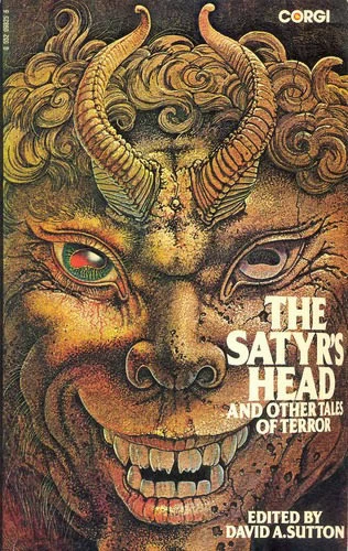 The Satyr's Head and Other Tales of Terror by David Sutton