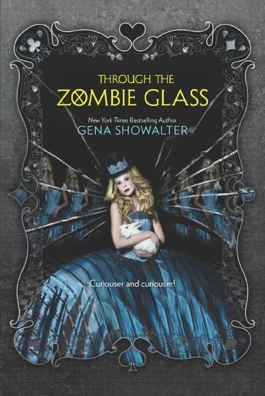Through the Zombie Glass (White Rabbit Chronicles #2) by Gena Showalter