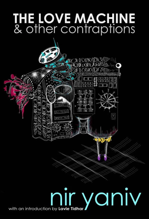 The Love Machine & Other Contraptions by Nir Yaniv