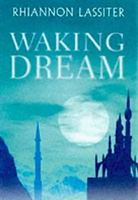 Waking Dream by Rhiannon Lassiter