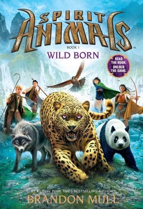 Wild Born (Spirit Animals #1) by Brandon Mull