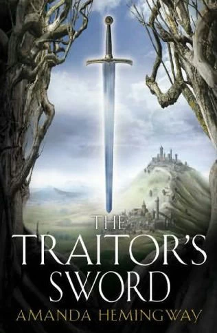The Traitor's Sword (Sangreal Trilogy #2) by Amanda Hemingway