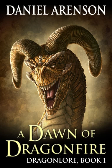A Dawn of Dragonfire (Dragonlore #1) by Daniel Arenson