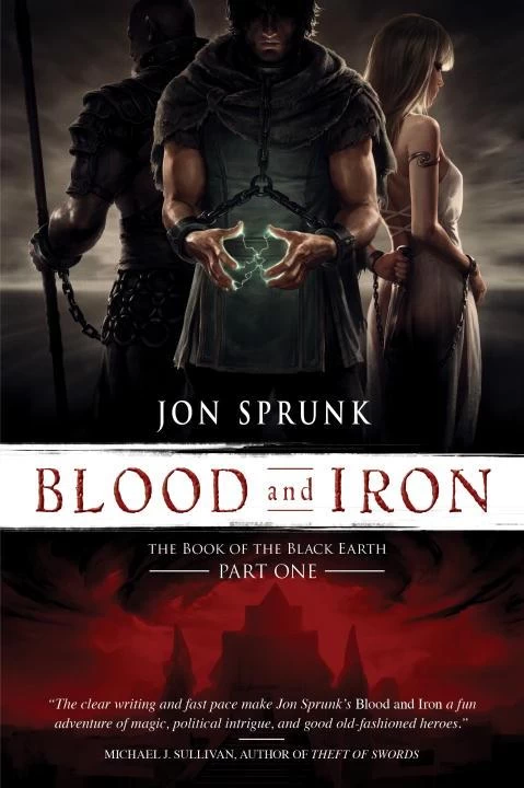 Blood and Iron (The Book of the Black Earth #1) by Jon Sprunk