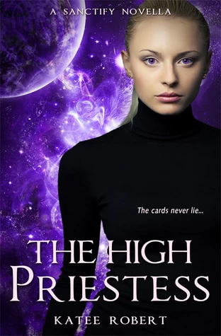 The High Priestess (Sanctify) by Katee Robert