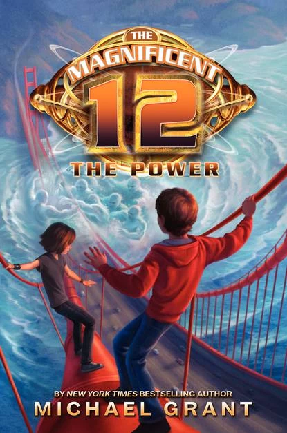 The Power (The Magnificent 12 #4) by Michael Grant