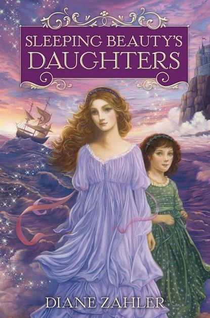 Sleeping Beauty's Daughters by Diane Zahler