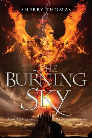 The Burning Sky (Elemental Trilogy #1) by Sherry Thomas
