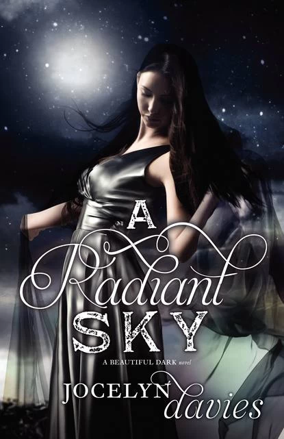 A Radiant Sky (A Beautiful Dark #3) by Jocelyn Davies